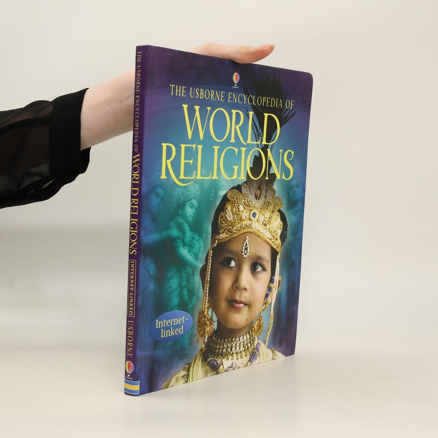 Clare Hickman The Usborne Encyclopedia of World Religions. Internet-Linked