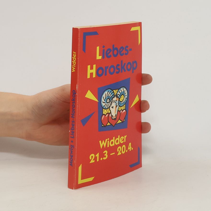 Autorenkollektiv Liebes-Horoskop. Widder, 21. 3. - 20. 4.