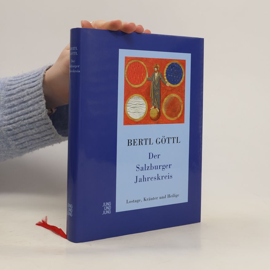 Bertl Göttl Der Salzburger Jahreskreis