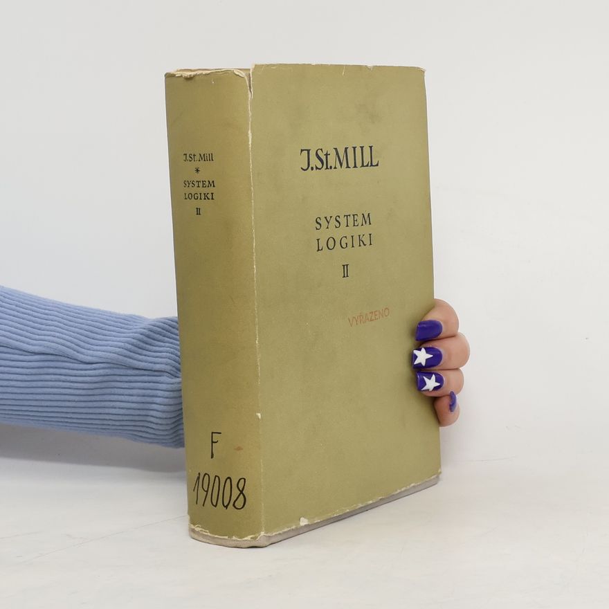 John Stuart Mill System logiki II.