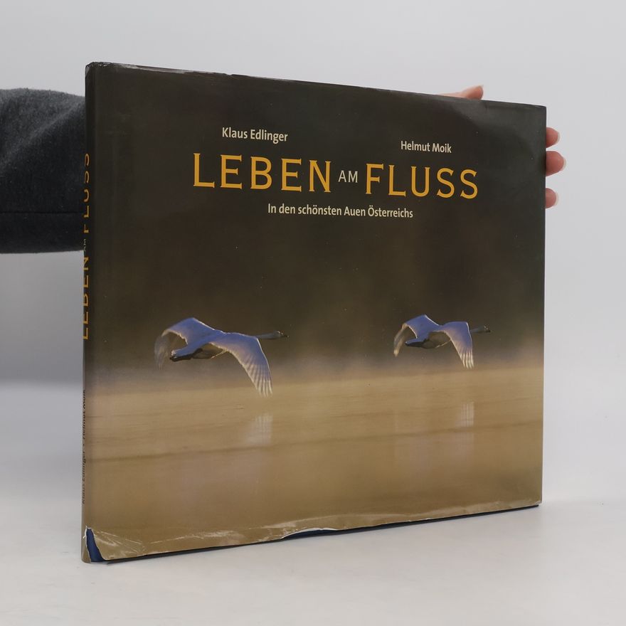 Helmut Moik Leben am Fluss