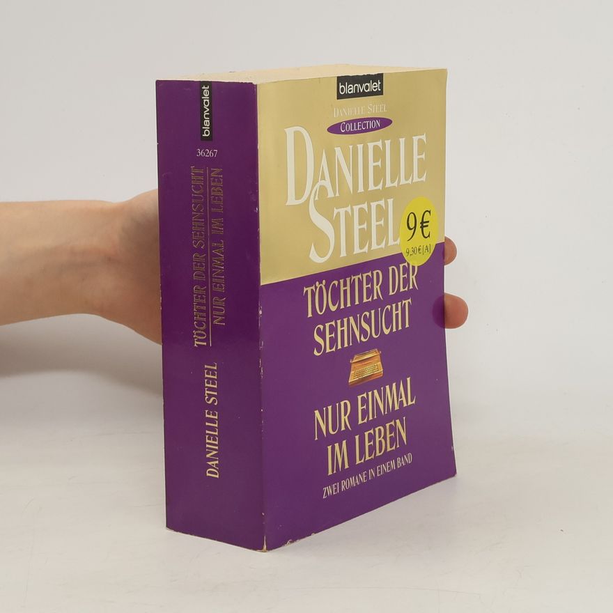 Danielle Steel Töchter der Sehnsucht nur Einmal im Leben