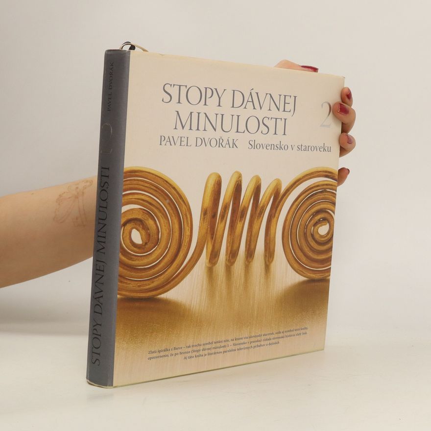 Pavel Dvořák Stopy dávnej minulosti 2