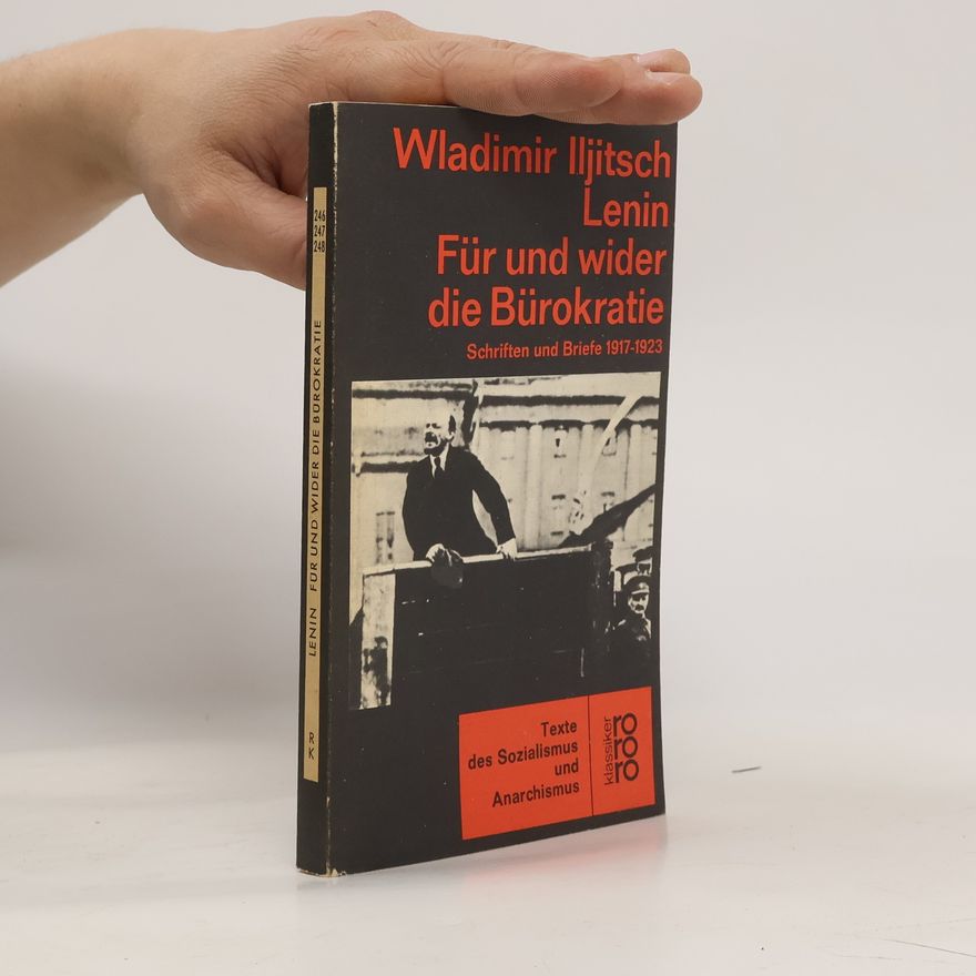 Vladimir Lenin Für und wider die Bürokratie