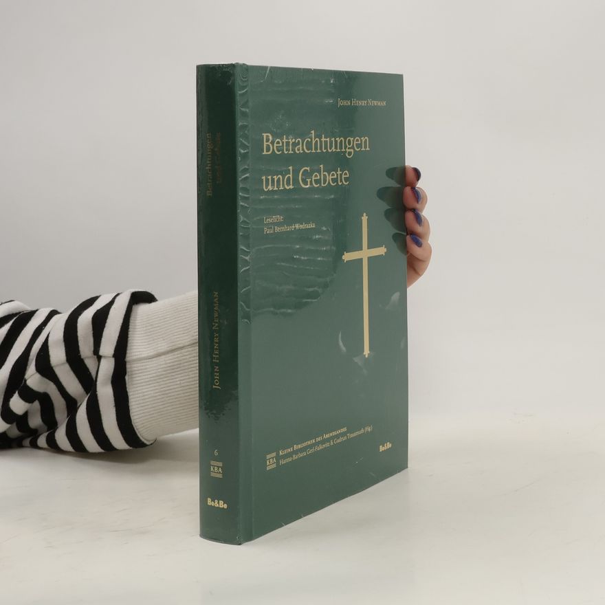 John Henry Newman Betrachtungen und Gebete