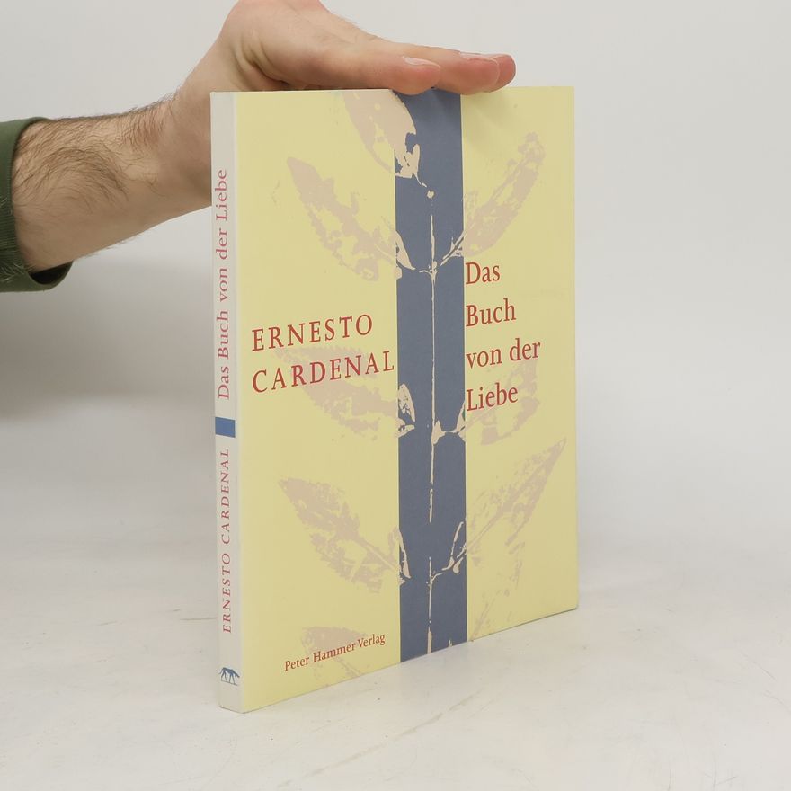 Ernesto Cardenal Das Buch von der Liebe. Vorw. v. Thomas Merton