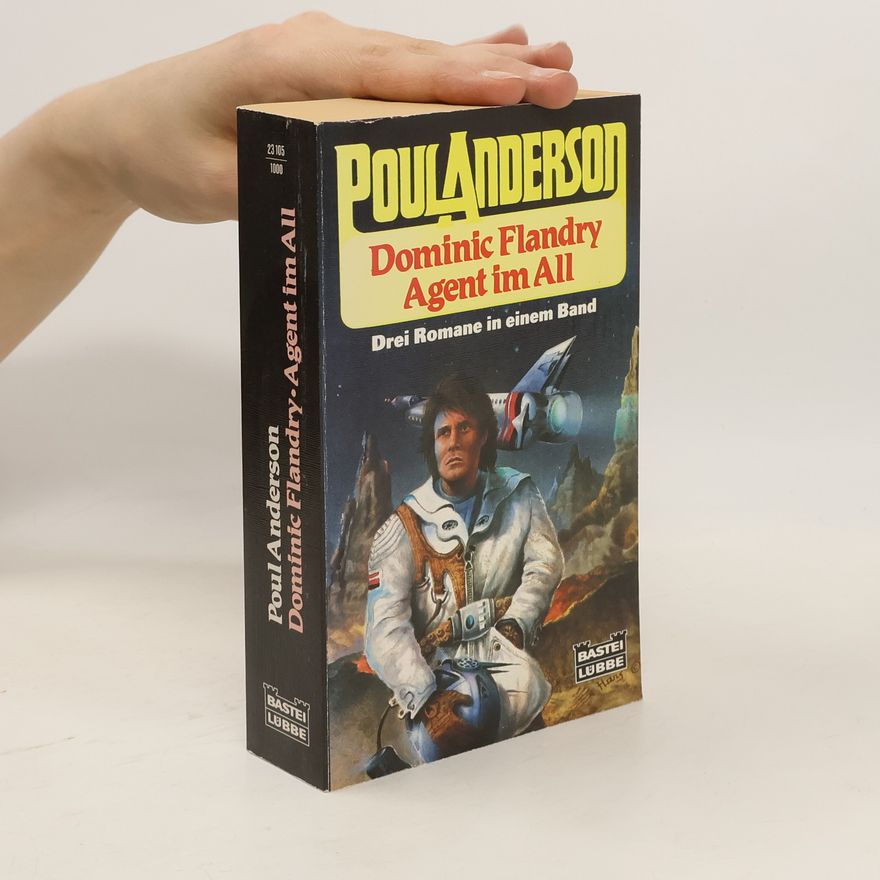 Poul Anderson Dominic Flandry, Agent im All. 3 Romane in 1 Bd.