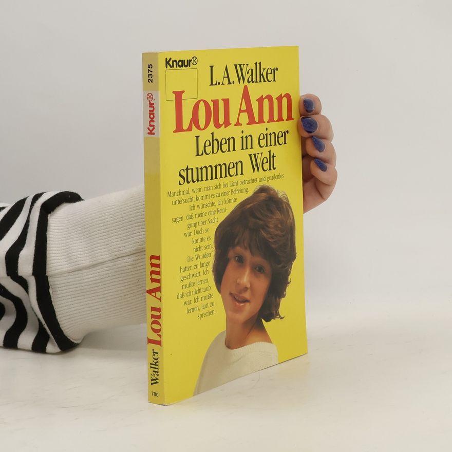Lou Ann Walker Lou Ann. Leben in einer stummen Welt