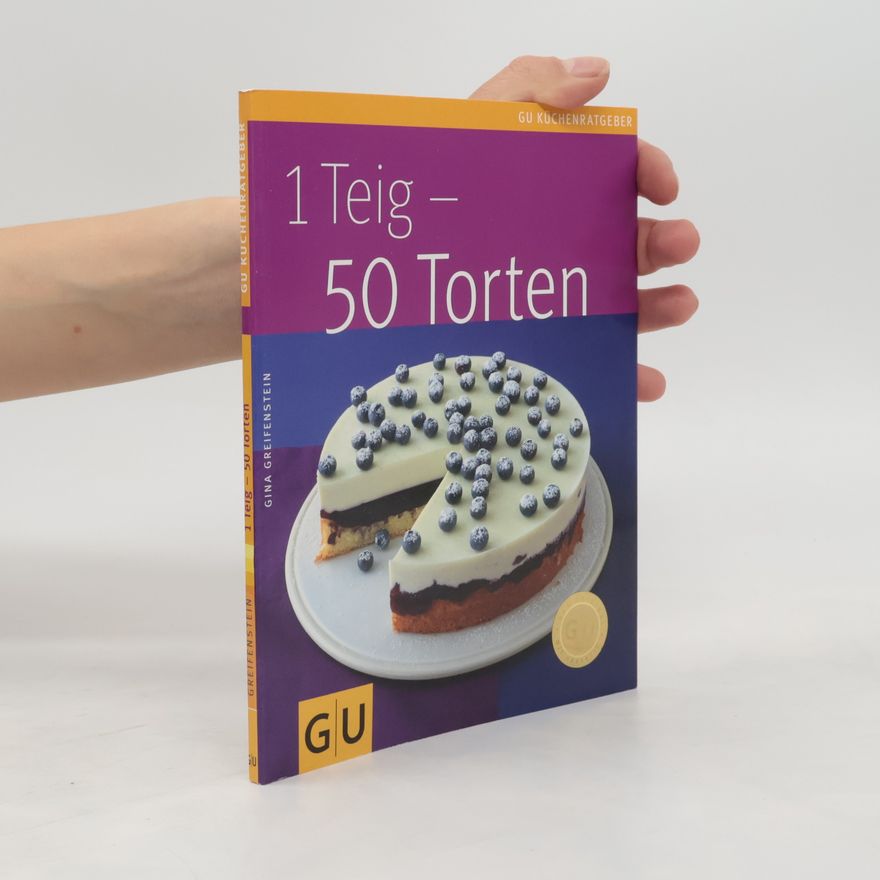 Gina Greifenstein 1 Teig- 50 Torten