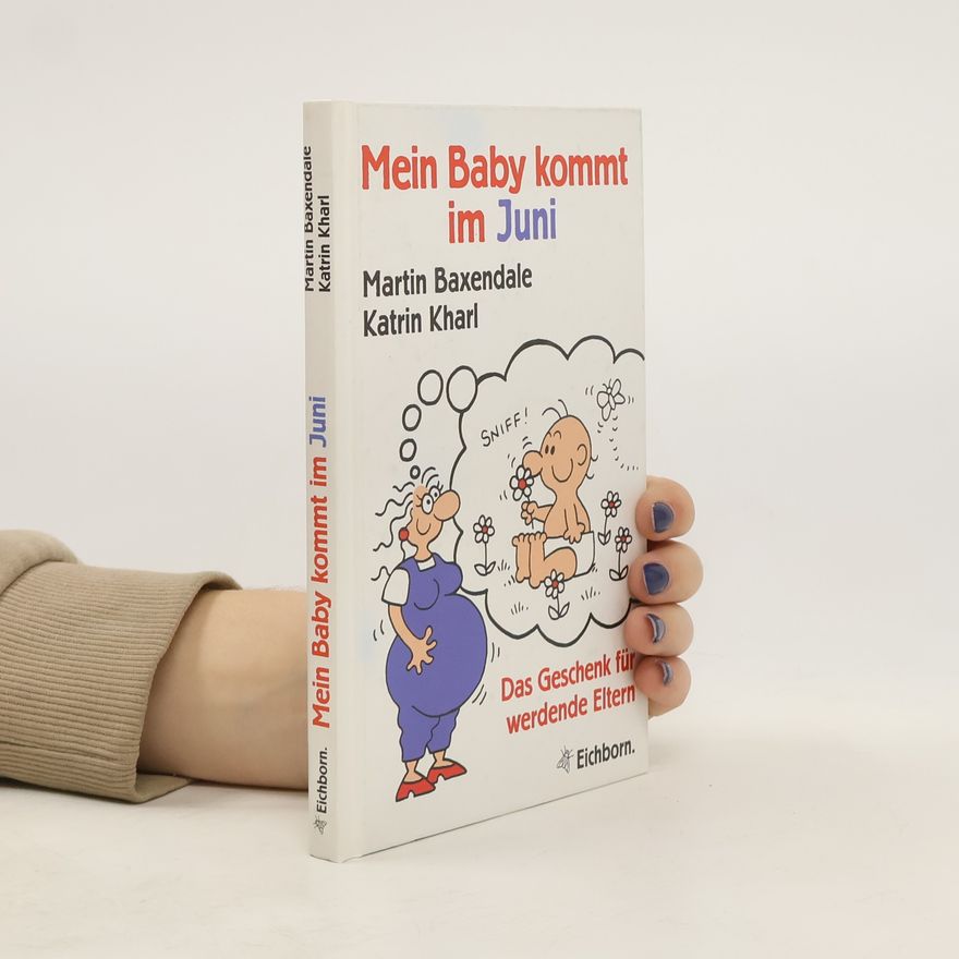Martin Baxendale Mein Baby kommt im Juni