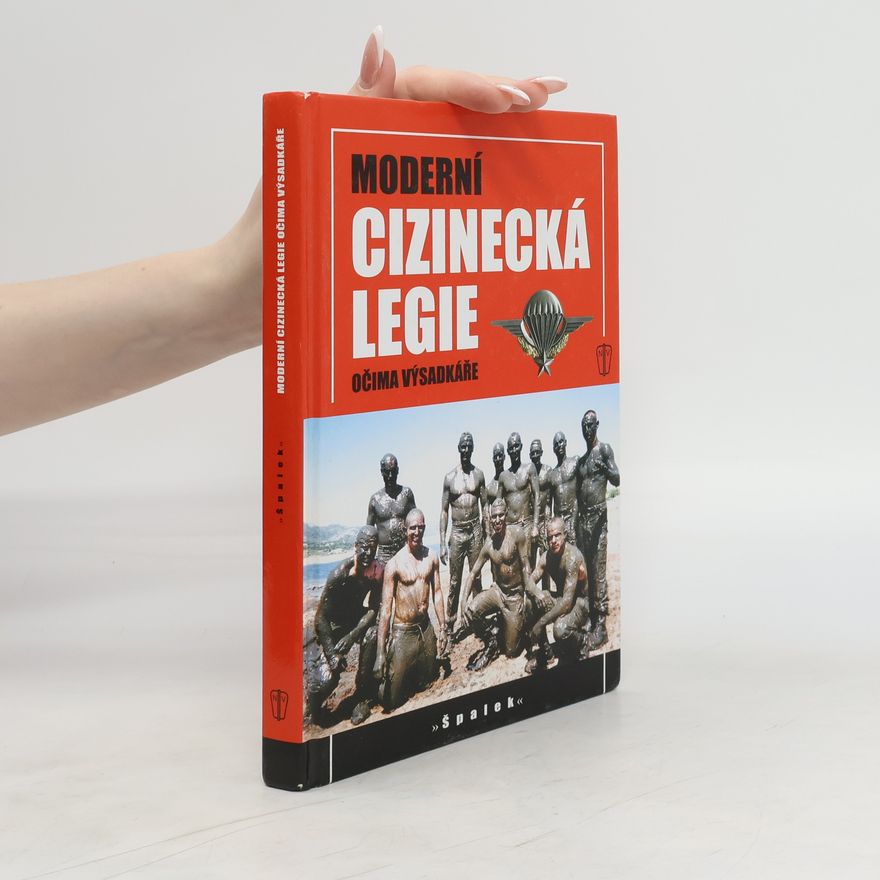 Collectif d'auteurs Moderní cizinecká legie očima výsadkáře