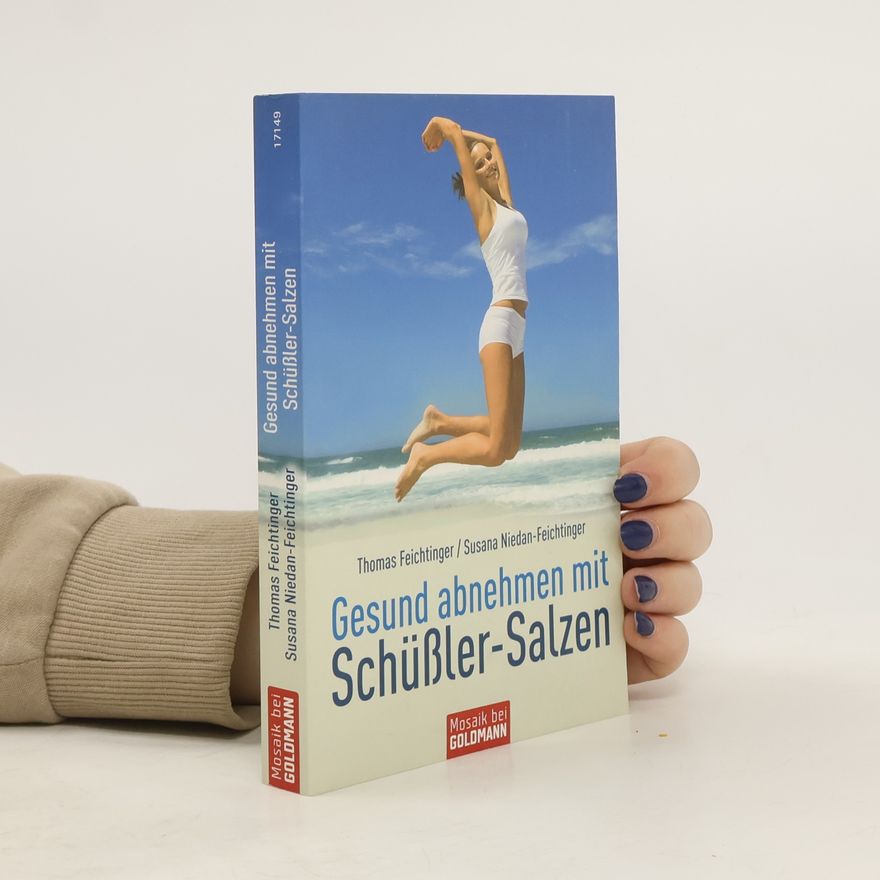 Thomas Feichtinger Gesund abnehmen mit Schüßler-Salzen