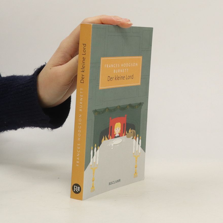 Frances Hodgson Burnett Der kleine Lord