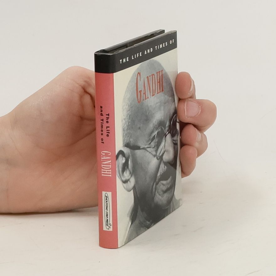 Autorenkollektiv The Life and Times of Gandhi