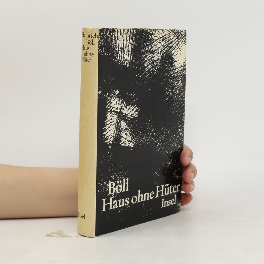 Heinrich Böll Haus ohne Hüter