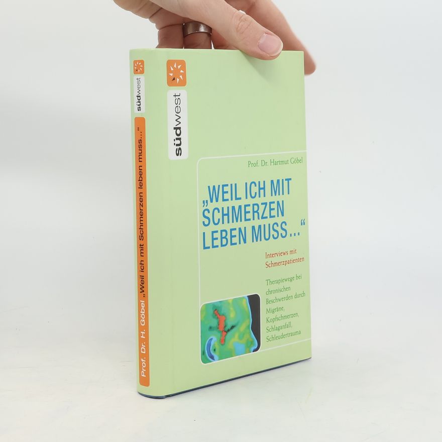 Hartmut Göbel "Weil ich mit Schmerzen leben muss ..."