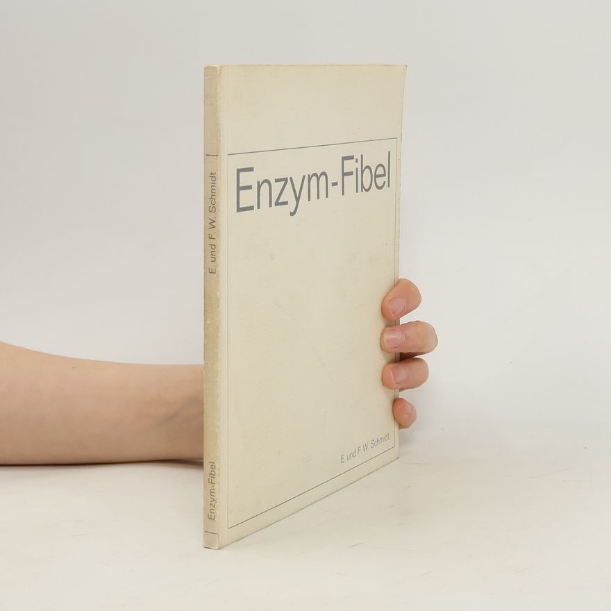 Friedrich Werner Schmidt Enzym-Fibel