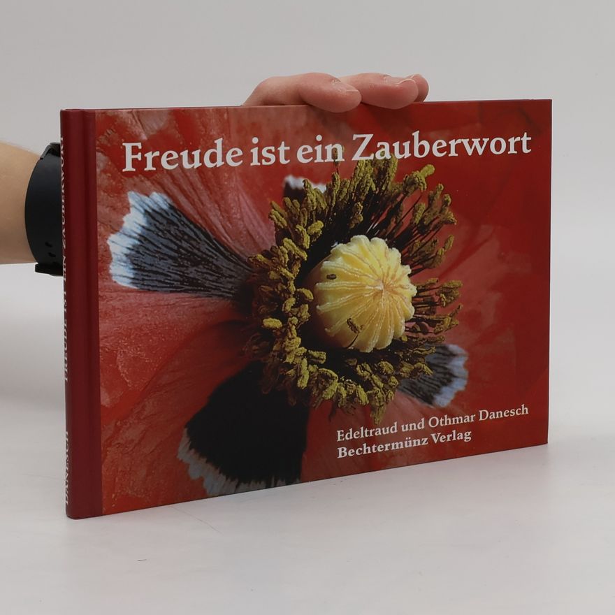 Edeltraud Danesch Freude ist ein Zauberwort