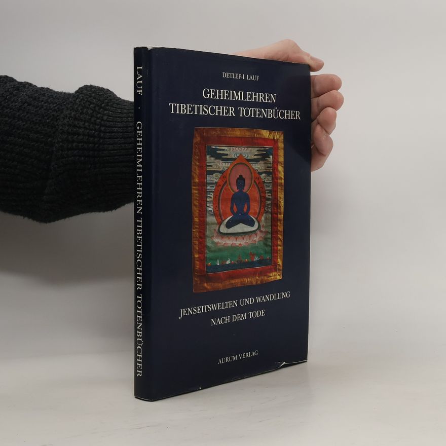 Detlef Ingo Lauf Geheimlehren tibetischer Totenbücher