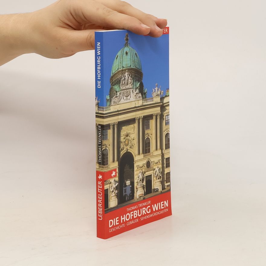Thomas Trenkler Die Hofburg Wien