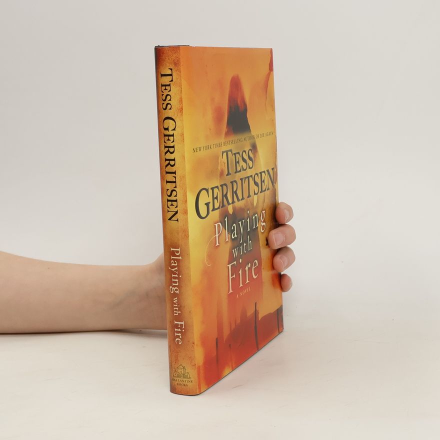Tess Gerritsen Playing with Fire