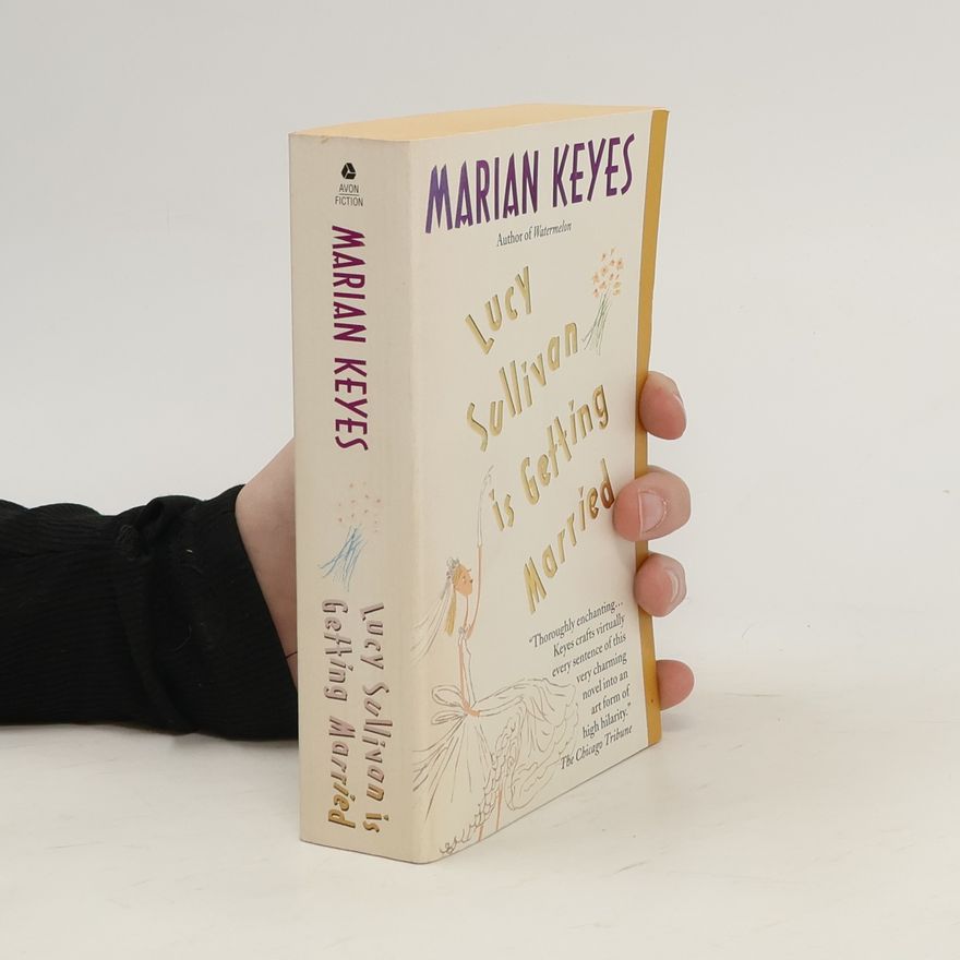 Marian Keyes Lucy Sullivan Is Getting Married
