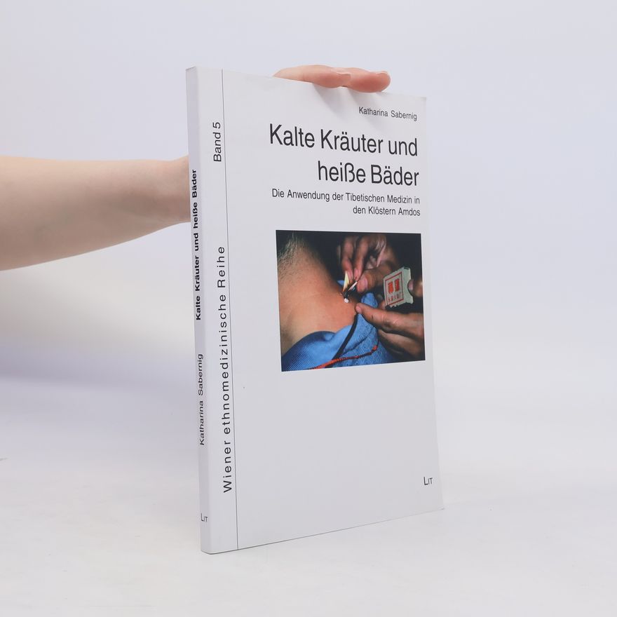 Katharina Sabernig Kalte Kräuter und heiße Bäder