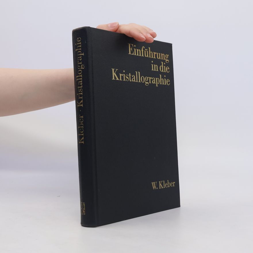 Will Kleber Einführung in die Kristallographie