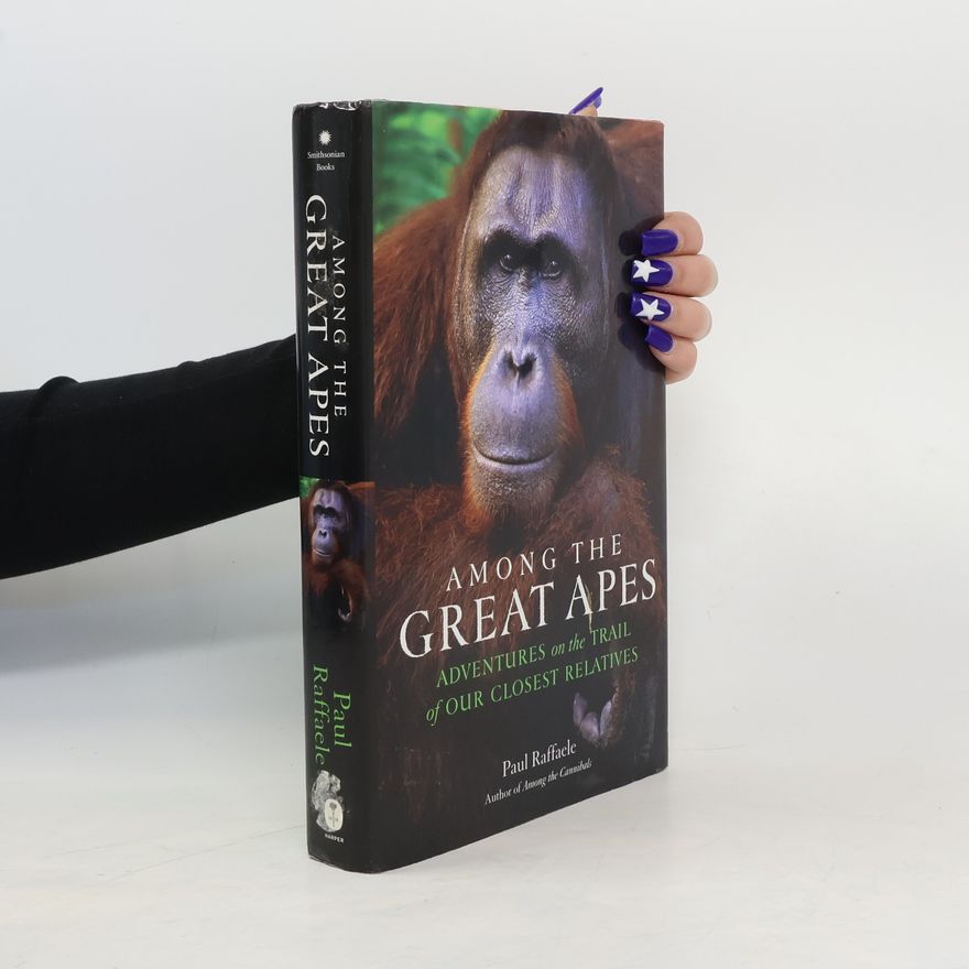 Paul Raffaele Among the Great Apes