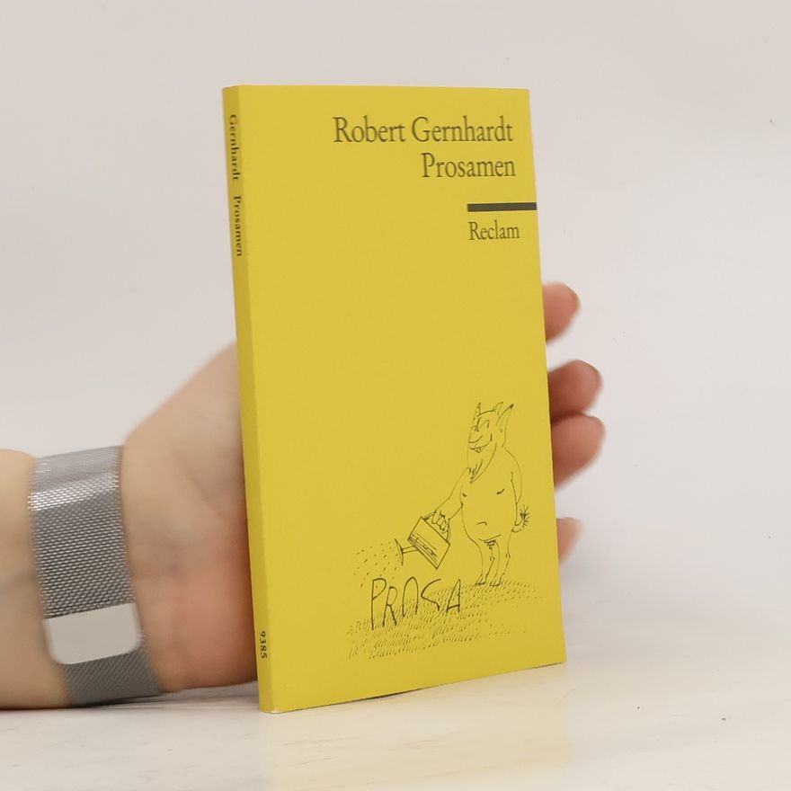 Robert Gernhardt Prosamen