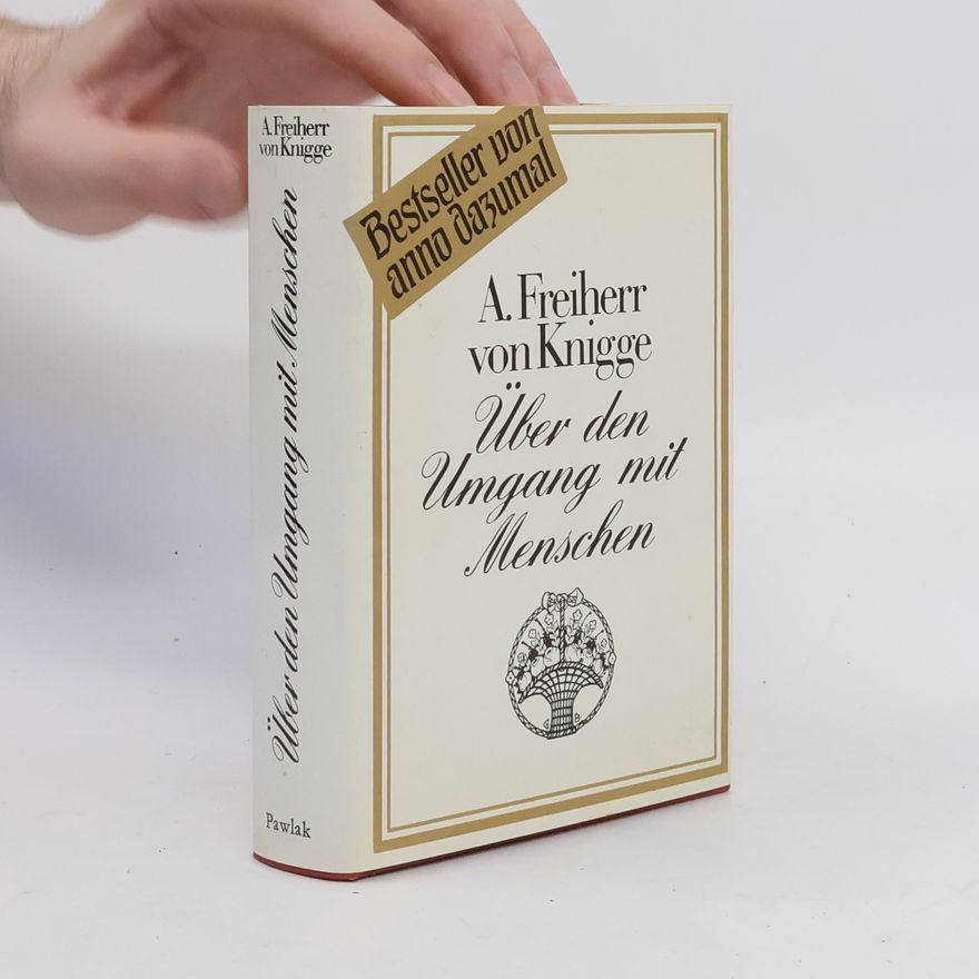 Adolph Knigge Über den Umgang mit Menschen