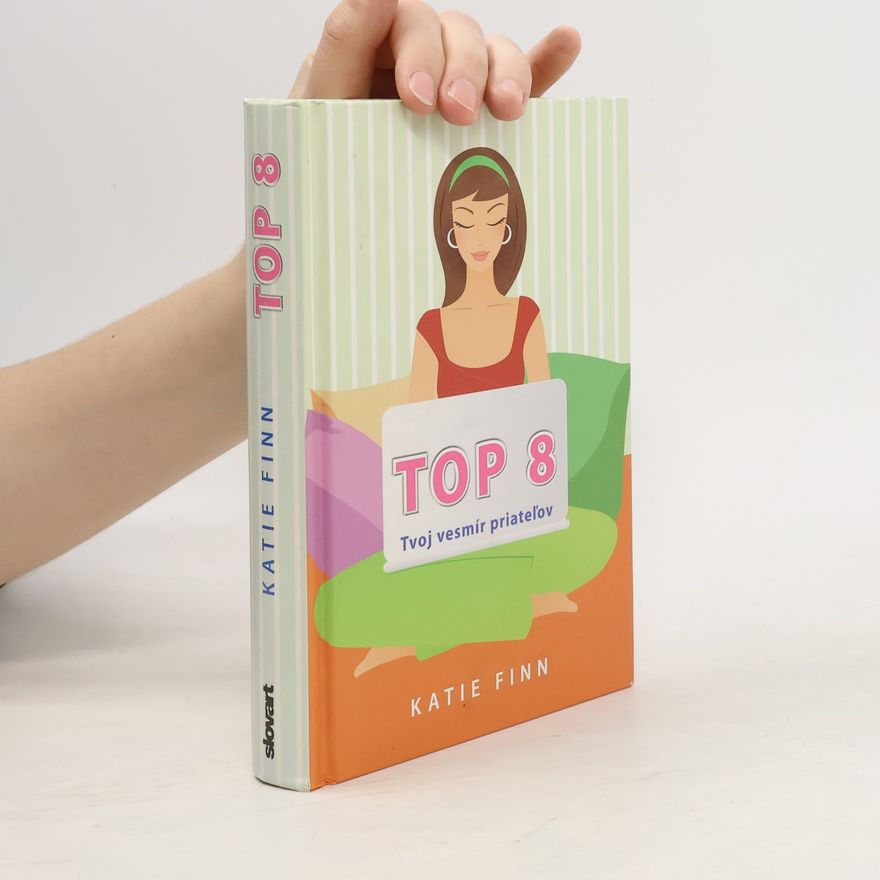 Katie Finn Top 8 - Tvoj vesmír priateľov