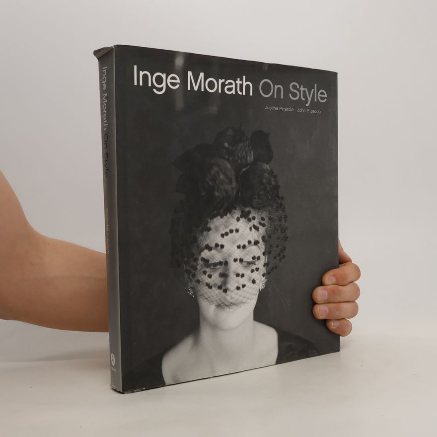 Justine Picardie Inge Morath: On Style