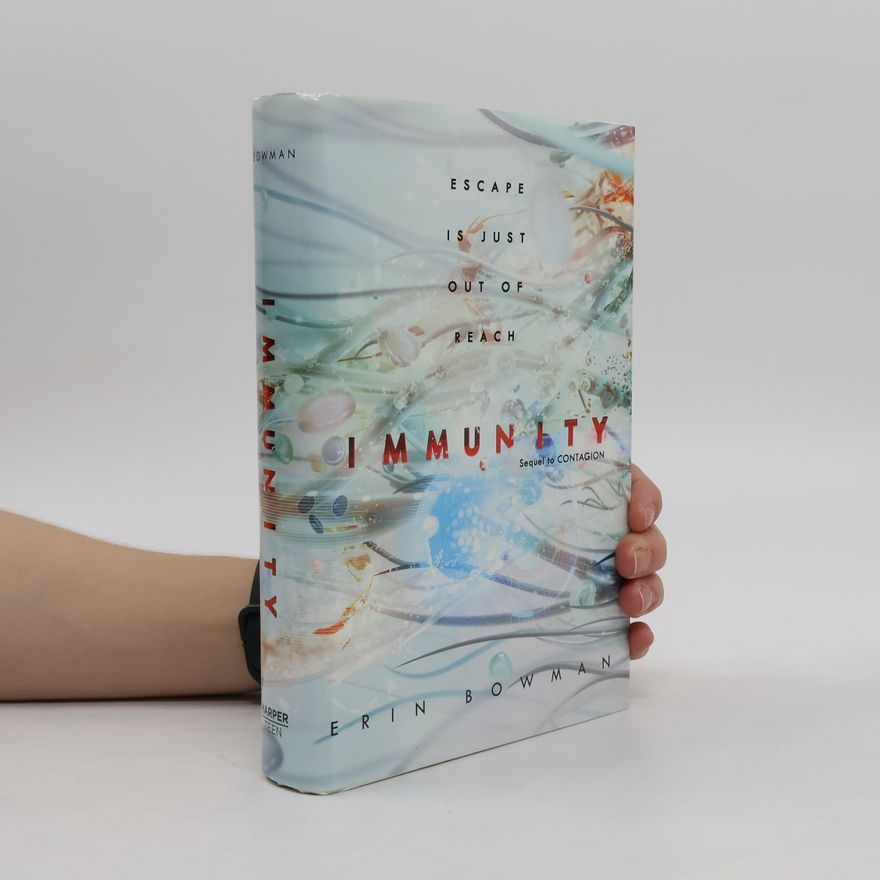 Erin Bowman Immunity (Contagion, Band 2)