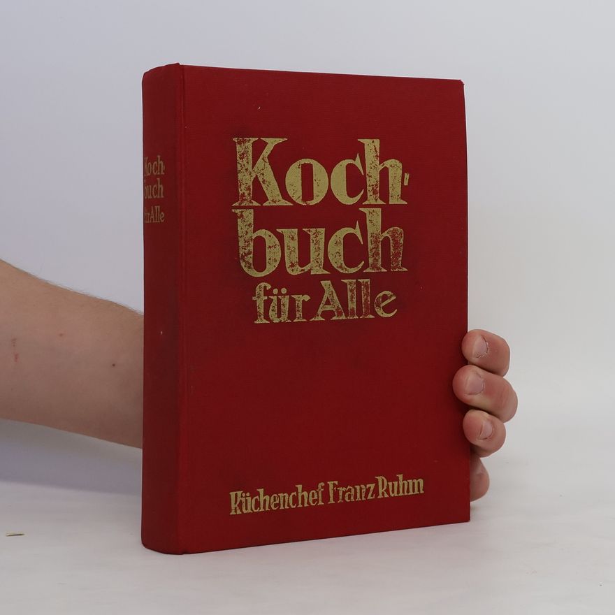 Franz Ruhm Kochbuch für Alle