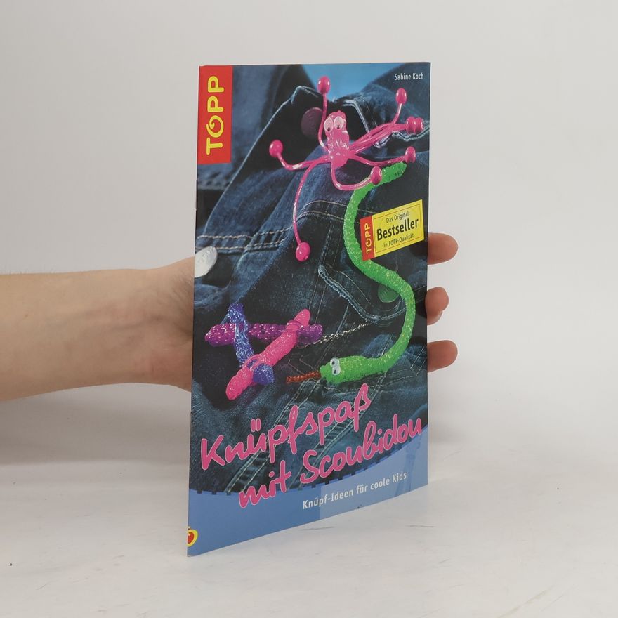 Sabine C Koch Knüpfspaß mit Scoubidou