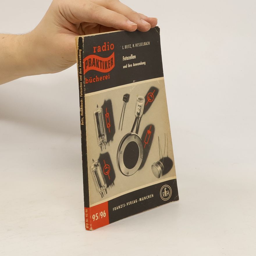 H. Hesselbach Radio Praktiker Bücherei 95/96. Fotozellen und ihre anwendung