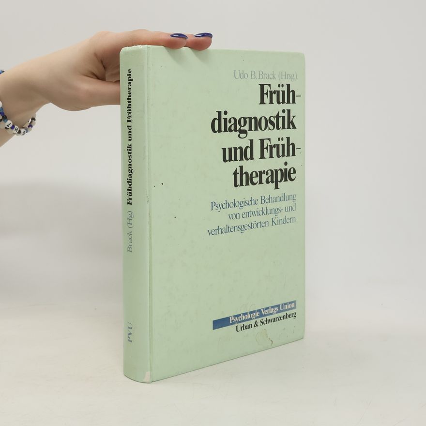 Udo B. Brack Frühdiagnostik und Frühtherapie