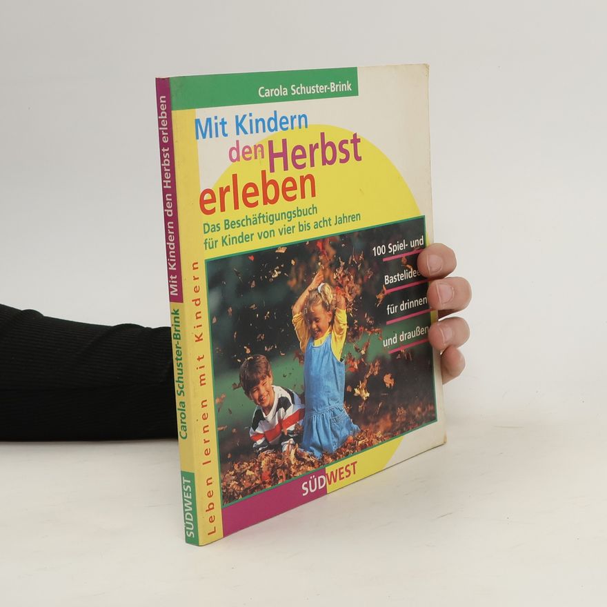 Carola Schuster-Brink Mit Kindern den Herbst erleben