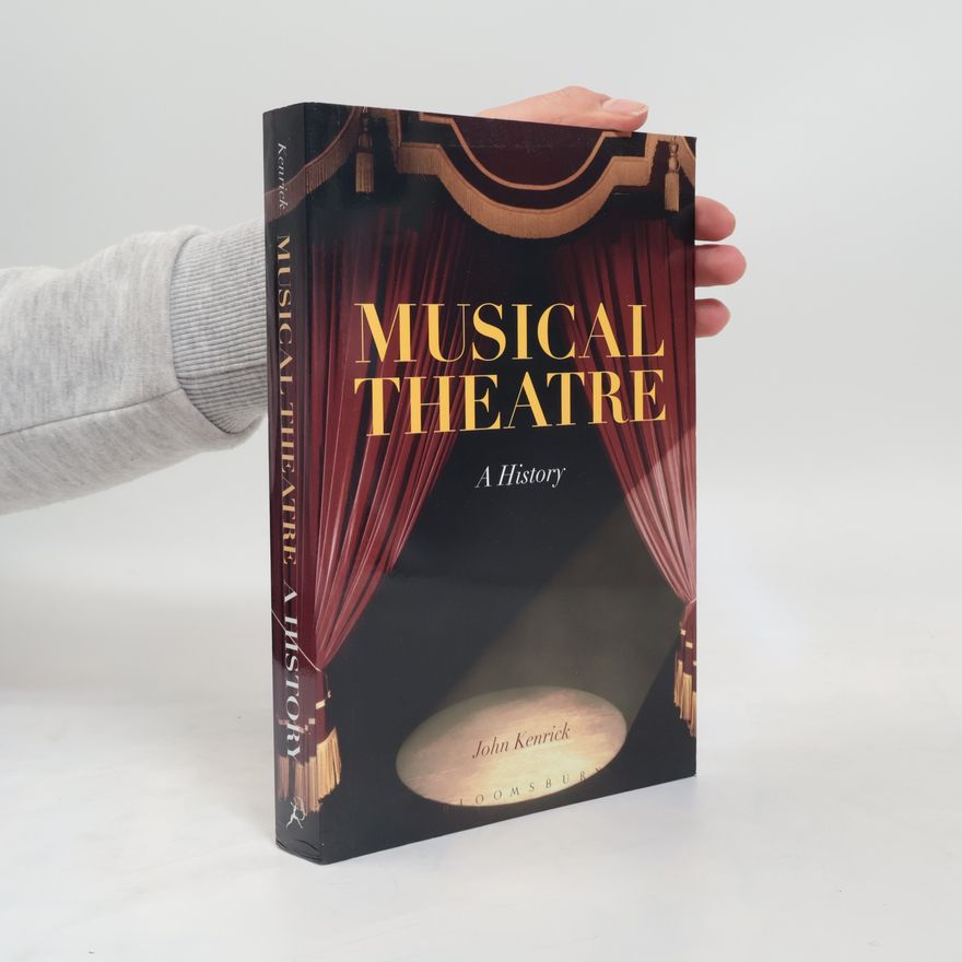 John Kenrick Musical Theatre - A History