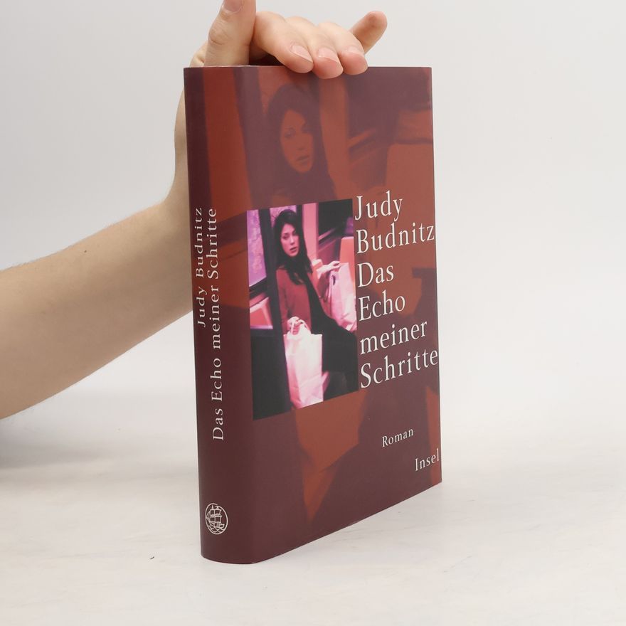 Judy Budnitz Das Echo meiner Schritte
