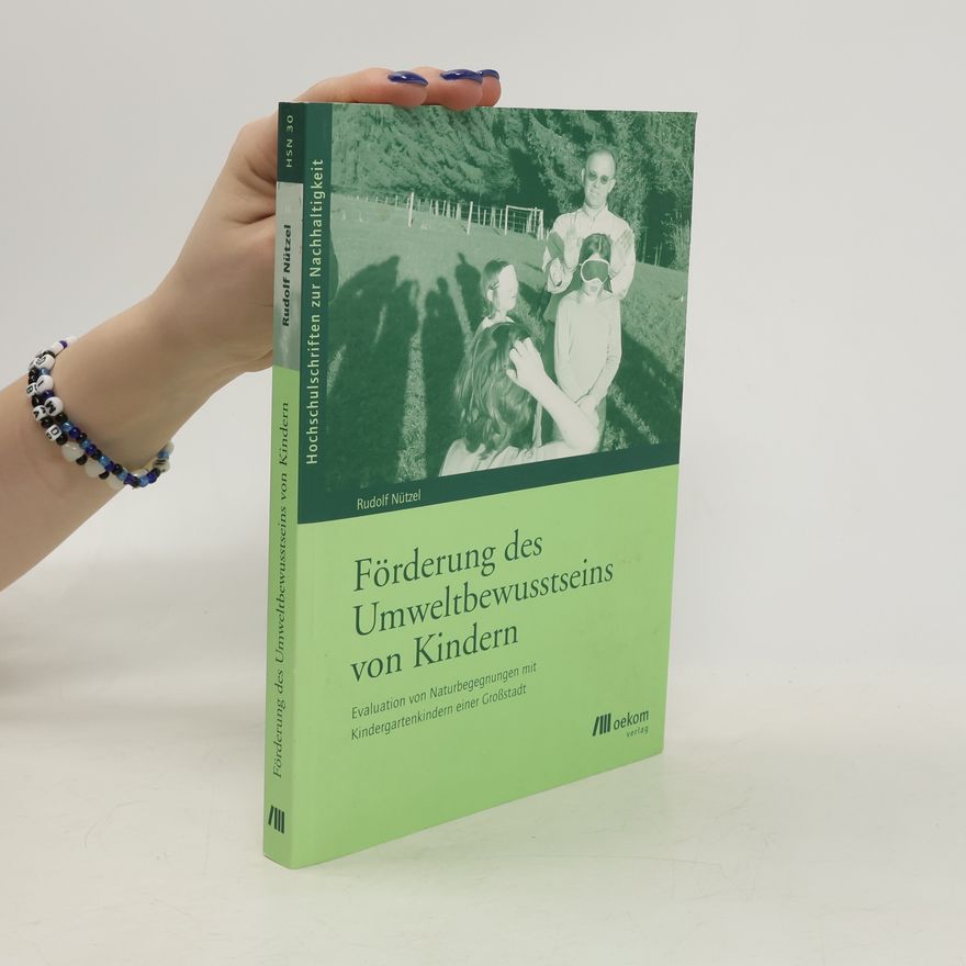 Rudolf Nützel Förderung des Umweltbewusstseins von Kindern
