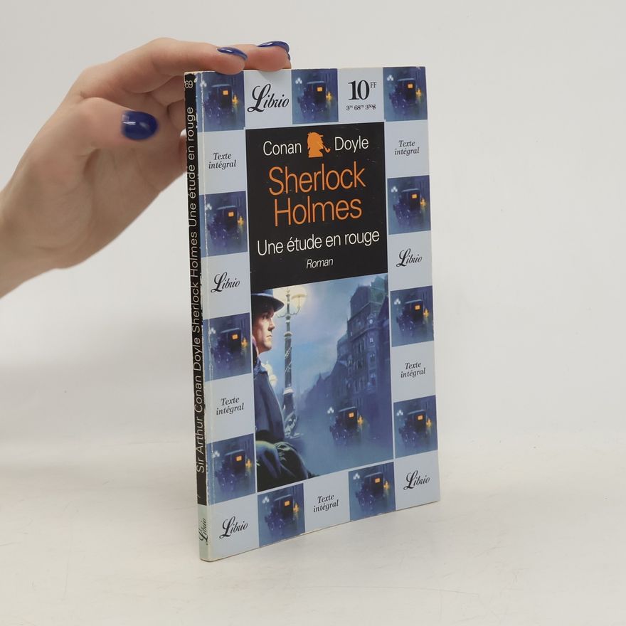 Arthur Conan Doyle Sherlock Holmes. Une étude en rouge