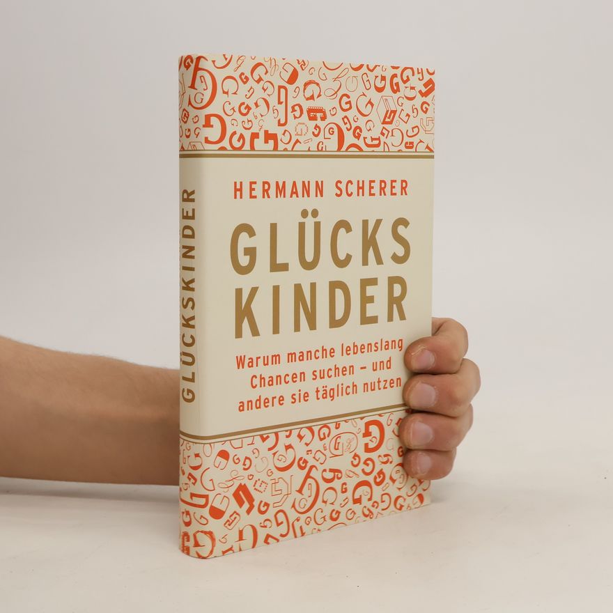 Hermann Scherer Glückskinder