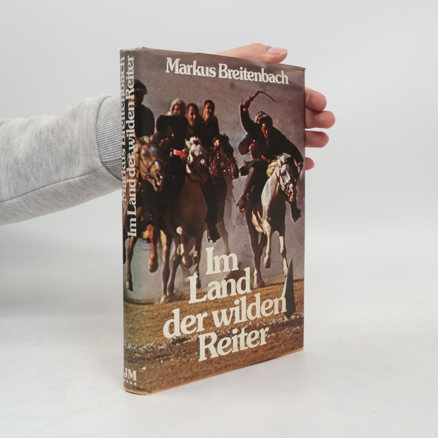 Markus Breitenbach Im Land der wilden Reiter