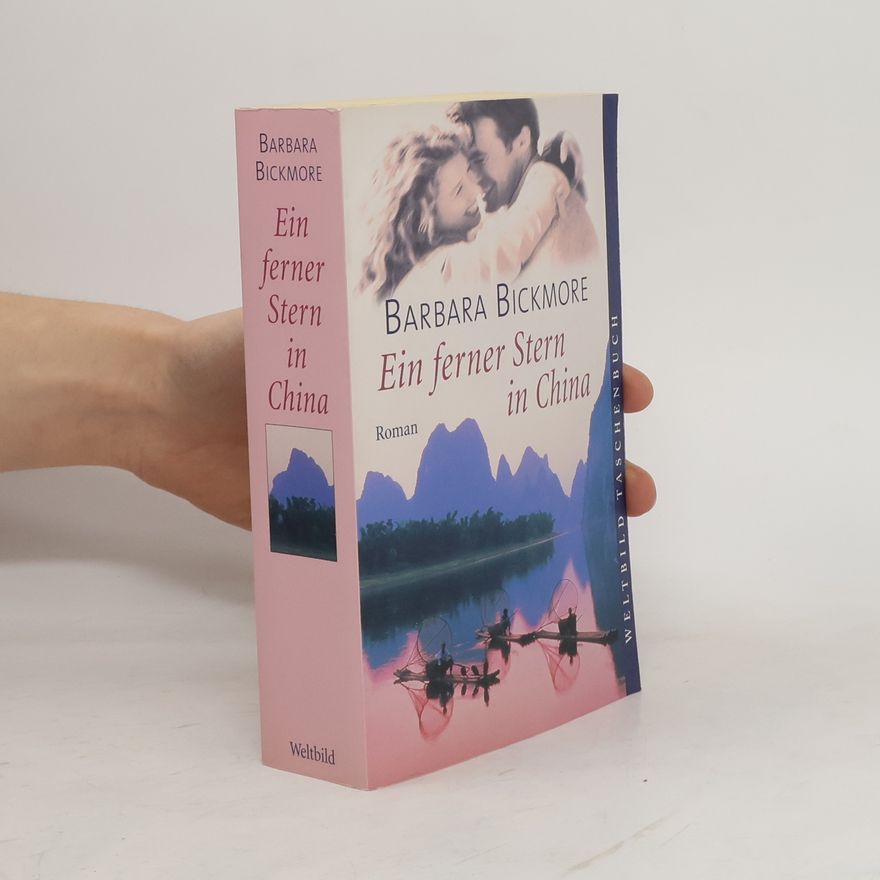 Barbara Bickmore Ein Ferner Stern in China