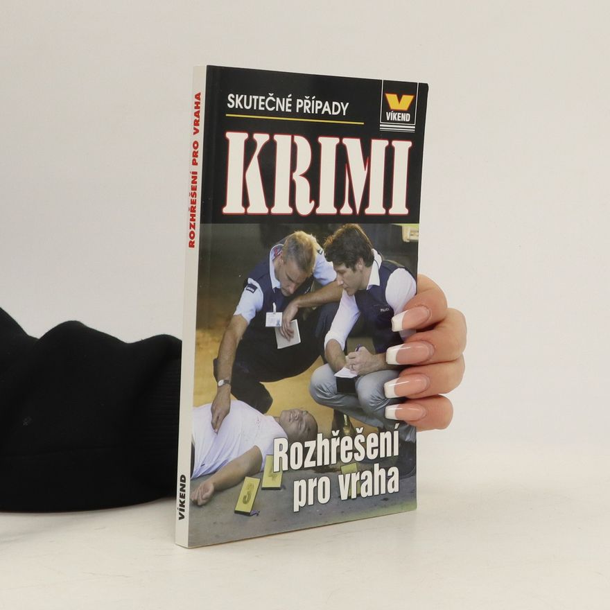 Autorenkollektiv Rozhřešení pro vraha. Skutečné kriminální případy.