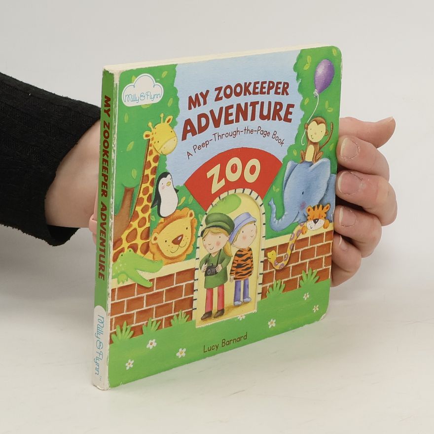 Lucy Barnard My Zookeeper Adventure