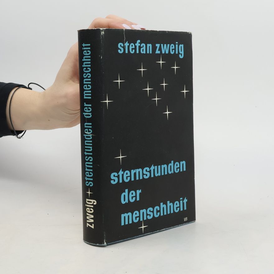 Stefan Zweig Sternstunden der Menschheit