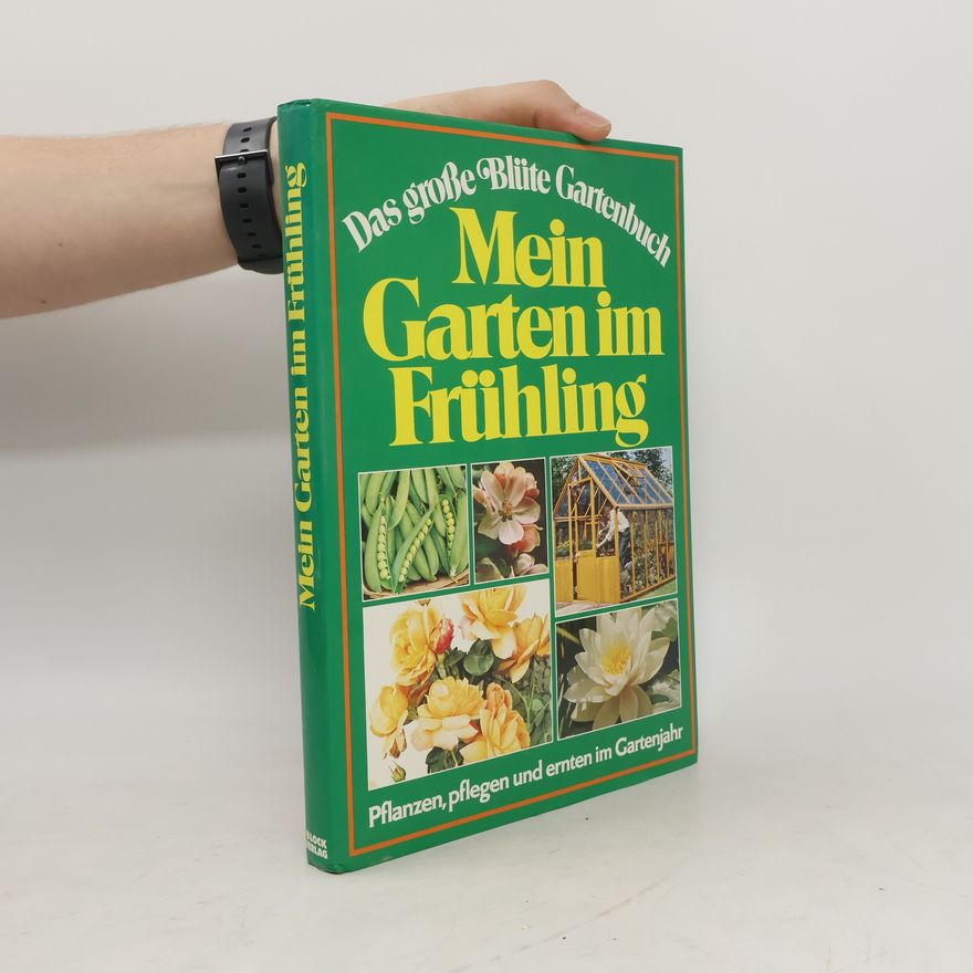 Autorenkollektiv Mein Garten im Frühling